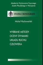 Wybrane metody oceny dynamiki układu ruchu człowieka