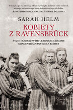 Kobiety z Ravensbrck. ycie i mier w hitlerowskim obozie koncentracyjnym dla kobiet