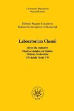 Okładka - Laboratorium chemii (2012, wyd. 3) - Elżbieta Wagner-Czauderna, Tadeusz Krawczyński vel Krawczyk