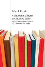 Okładka - Od Ralpha Ellisona do Jhumpy Lahiri - Marek Paryż