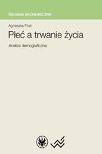 Okładka - Płeć a trwanie życia - Agnieszka Fihel