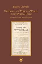 The Gospel of Work and Wealth in the Puritan Ethic