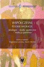 Okładka - Współczesne polskie migracje - Marek Okólski, Magdalena Lesińska