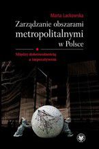 Zarzdzanie obszarami metropolitalnymi w Polsce