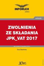 Okadka ksiki ZWOLNIENIA ZE SKADANIA JPK_VAT 2017