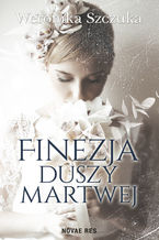 Finezja duszy martwej