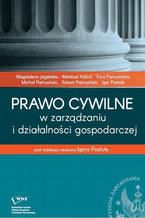 Okładka - Prawo cywilne w zarządzaniu i działalności gospodarczej - Igor Postuła