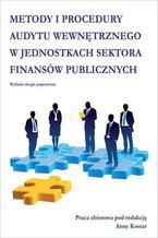 Okładka - Metody i procedury audytu wewnętrznego w jednostkach sektora finansów publicznych - Anna Kostur