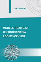 Modele rozwoju usługodawców logistycznych