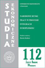 Okładka - Narodowe rynki pracy w procesie integracji europejskiej. SE 112 - Dorota Kotlorz