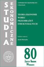Okładka - Teoria ekonomii wobec przeobrażeń strukturalnych. SE 80 - Jacek Pietrucha