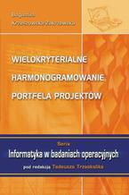 Wielokryterialne harmonogramowanie portfela projektów