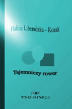 Okładka - Tajemniczy rower - Halina Liberadzka - Kozak