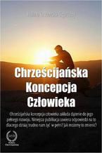 Okładka - Chrześcijańska koncepcja człowieka - Halina Orłowska-Szpitalny