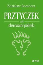 Prztyczek, czyli obserwator polityki