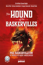 The Hound of the Baskervilles. Pies Baskerville'ów w wersji do nauki angielskiego