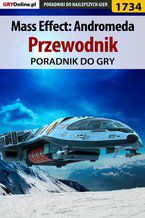 Okładka - Mass Effect: Andromeda - poradnik do gry - Jacek "Stranger" Hałas, Jakub Bugielski