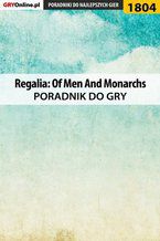 Okadka ksiki Regalia: Of Men And Monarchs - poradnik do gry