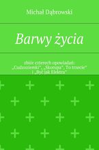 Okładka - Barwy życia - Michał Dąbrowski