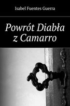 Okładka - Powrót Diabła z Camarro - Isabel Guerra