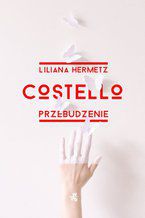 Okładka - Costello. Przebudzenie - Liliana Hermetz