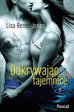 Okładka - Odkrywając tajemnice - Lisa Renee Jones