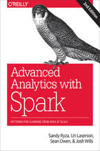 Advanced Analytics with Spark. Patterns for Learning from Data at Scale. 2nd Edition
