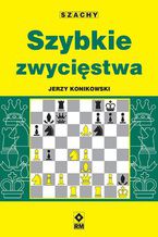 Okładka - Szybkie zwycięstwa - Jerzy Konikowski