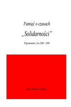 Okładka - Pamięć o czasach "Solidarności" - Waldemar Ciekalski