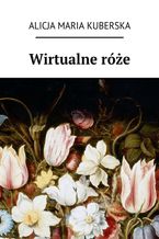 Wirtualne róże