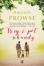 Okładka - Trzy i pół sekundy - Amanda Prowse