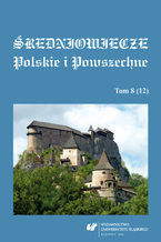 redniowiecze Polskie i Powszechne. T. 8 (12)