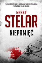 Okładka - Niepamięć - Marek Stelar