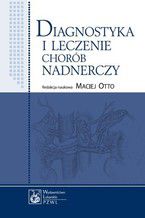 Diagnostyka i leczenie chorób nadnerczy