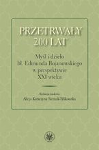 Przetrwały 200 lat