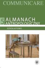 Okadka ksiki Almanach antropologiczny. Communicare. Tom 5