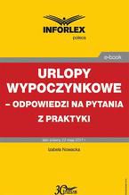 Urlopy wypoczynkowe  odpowiedzi na pytania z praktyki