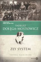 Okładka - Zły system. Teksty niewydane - Tadeusz Dołęga-Mostowicz