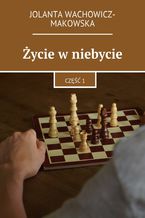 Okładka - Życie w niebycie - Jolanta Wachowicz-Makowska