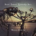 Strąki - tęsknota zgłodniałego serca