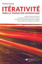 Itérativité dans la traduction automatique. Analyse orientée objets des verbes de mouvement français traduits en polonais par "jechać / jeździć" (sur la base des formes du présent)