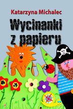 Okładka - Wycinanki z papieru - Katarzyna Michalec