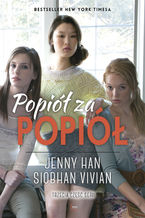 Okładka - Popiół za popiół - Siobhan Vivian, Jenny Han