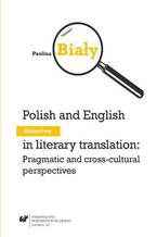 Okładka - Polish and English diminutives in literary translation: Pragmatic and cross-cultural perspectives - Paulina Biały