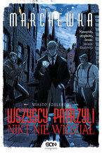 Okładka - Wszyscy patrzyli, nikt nie widział - Tomasz Marchewka