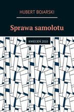 Okładka - Sprawa samolotu - Hubert Bojarski