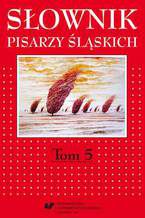 Okładka - Słownik pisarzy śląskich. T. 5 - red. Jacek Lyszczyna, red. Dariusz Rott