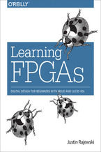 Okładka książki Learning FPGAs. Digital Design for Beginners with Mojo and Lucid HDL