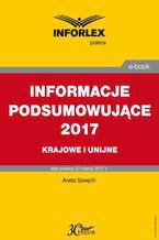 INFORMACJE PODSUMOWUJĄCE 2017 krajowe i unijne