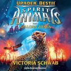 Spirit Animals. Upadek Bestii. Tom 2. Spalona Ziemia